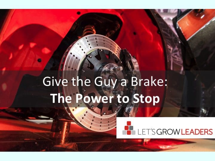 Give The Guy a Brake: The Power to Stop