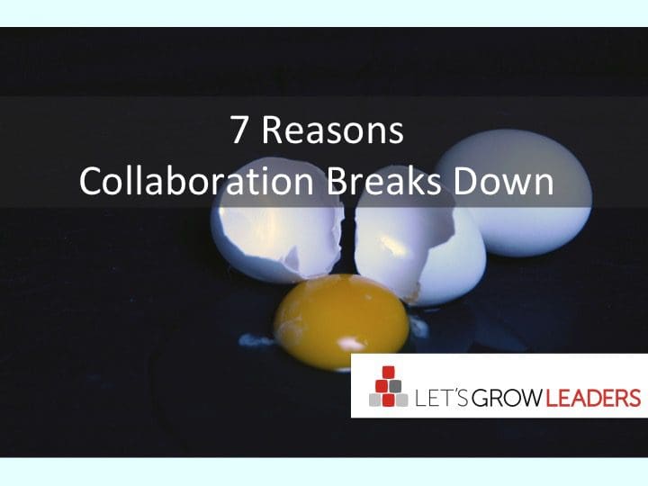 7 Reasons Collaboration Breaks Down