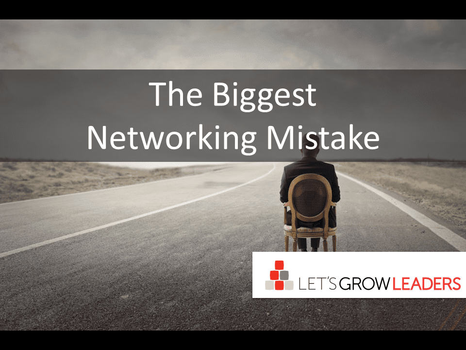 The biggest networking mistake