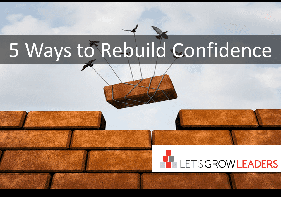 5 Ways to Rebuild Confidence