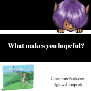 Glowstone Peak What makes you hopeful