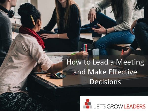 How to Lead a Meeting and Make Effective Decisions