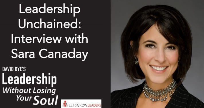 Leadership Unchained Interview with Sara Canaday