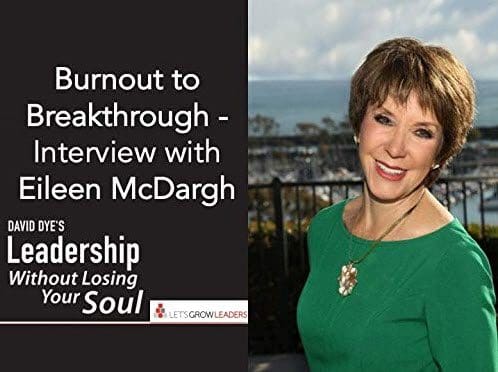 Burnout to Breakthrough - Interview with Eileen McDargh