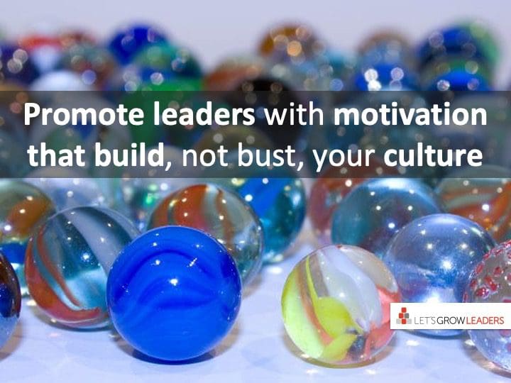 How to Promote Leaders Who Build a Positive Culture