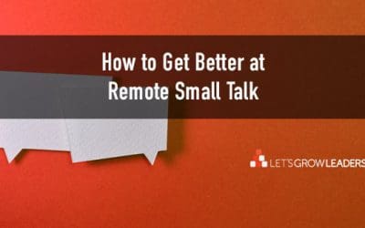 How to Get Better at Remote Small Talk