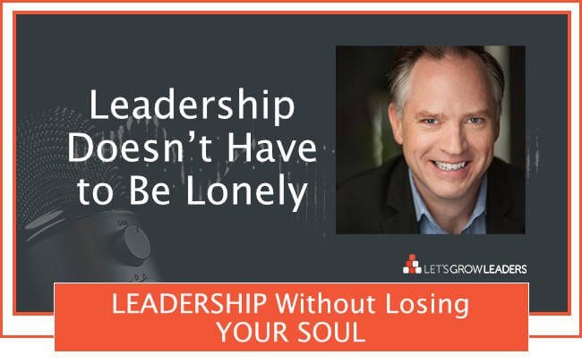 Leadership Doesn't Have to Be Lonely