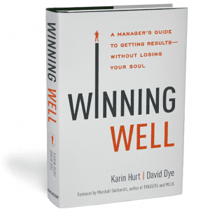 Winning Well by Karin Hurt and David Dye