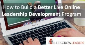 How to build a better live online leadership development programs