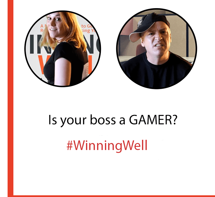 Is Your Boss A Gamer? Win Well Anyway.