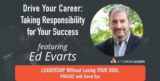 Drive Your Career Success – featuring Ed Evarts