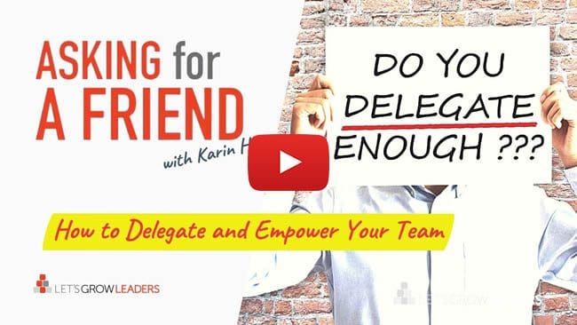 delegate tasks and empower your team