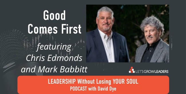 Good Comes First with Chris Edmonds and Mark Babbitt