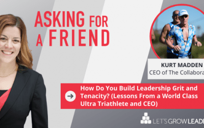 How Do I Build Leadership Tenacity and Grit?