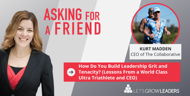 How Do I Build Leadership Tenacity and Grit?