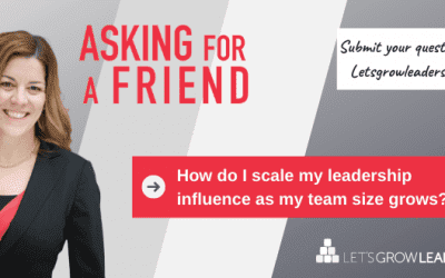 Our Team is Growing: How do I Lead Well Now? (With Video)