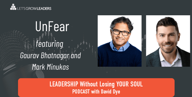 Transforming Fear with Gaurav Bhatnagar and Mark Minukas