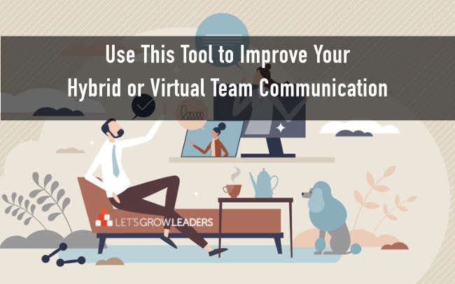 How to Improve Your Hybrid or Virtual Team Communication