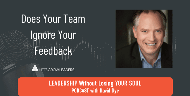 Does Your Team Ignore Your Feedback?