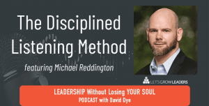 The method of disciplined listening