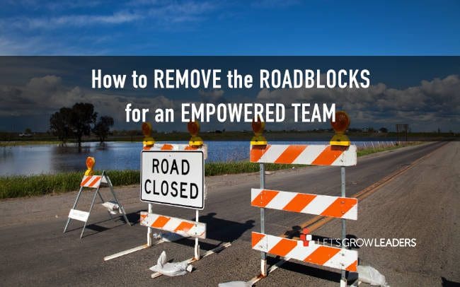 How Managers (unintentionally) Roadblock an Empowered Team