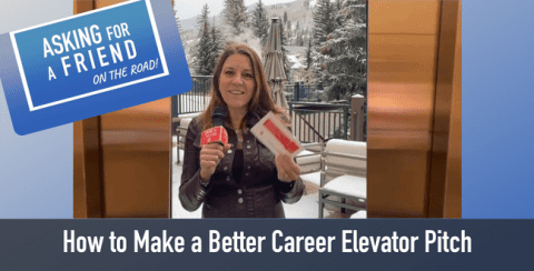 How to Make an Even Better Career Elevator Pitch