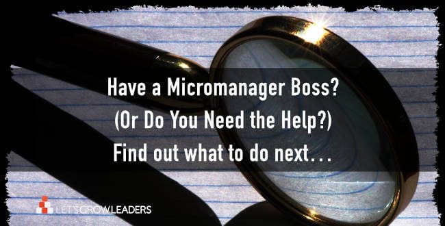 How to Know if Your Boss is a Micromanager (or if you just need help)