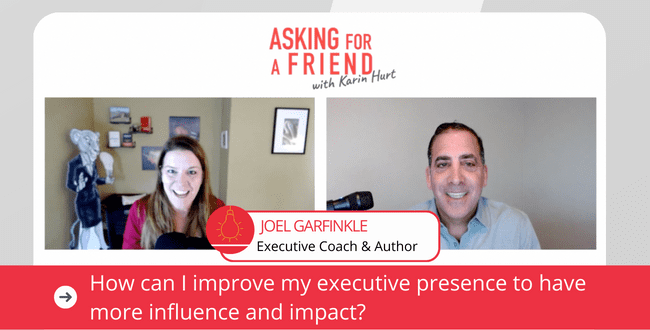 How to Improve Your Executive Presence to Have More Influence and Impact