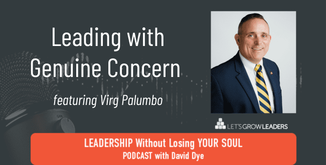 Leading with Genuine Concern with Virg Palumbo