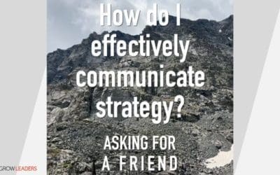 Leadership Communication: How Do I Get Everyone On the Same Page?