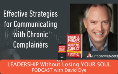 Effective Strategies for Communicating with Chronic Complainers