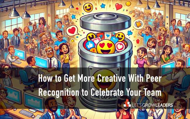 Creative Peer Recognition: How to Get Better at Team Celebration