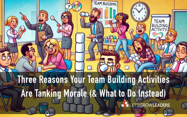 3 Reasons Your Team Building Activities are Tanking Morale