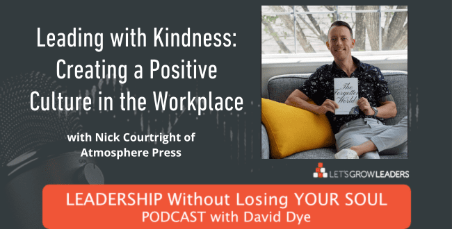 Leading with Kindness: Creating a Positive Culture in the Workplace