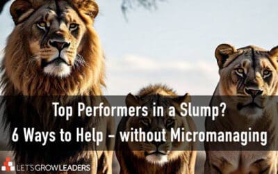 When Your High Performers Hit a Slump: How to Support Without Micromanaging