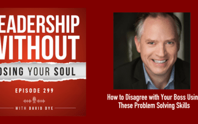 How to Disagree with Your Boss Using These Problem Solving Skills