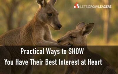 How to Lead with Their Best Interest at Heart (Even When It’s Hard)