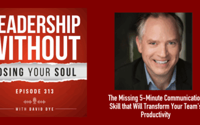The Missing 5-Minute Communication Skill that Will Transform Your Team’s Productivity