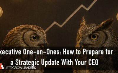 Executive One-On-Ones: How to Prepare for a Strategic Update with Your CEO