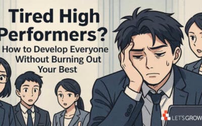 Tired High Performers? How to Develop Everyone Without Burning Out Your Best