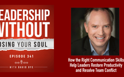 How the Right Communication Skills Help Leaders Restore Productivity and Resolve Team Conflict