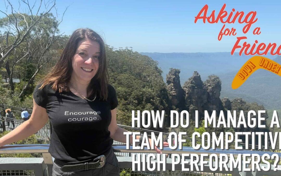How to Lead a High-Performing Team of Competitive Achievers (With Video)