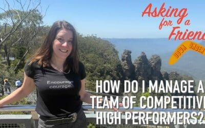 How to Lead a High-Performing Team of Competitive Achievers (With Video)