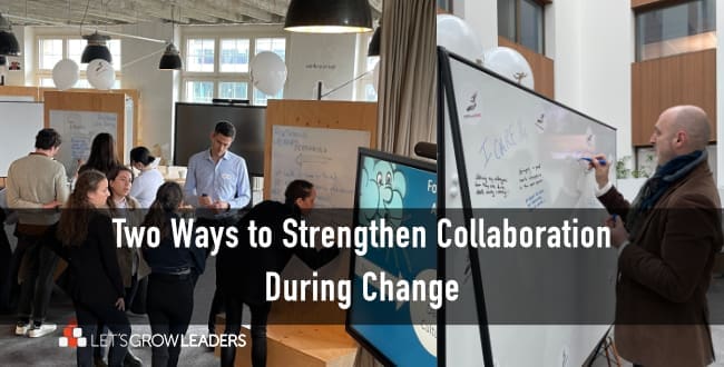 Strengthen Collaboration While Navigating Change