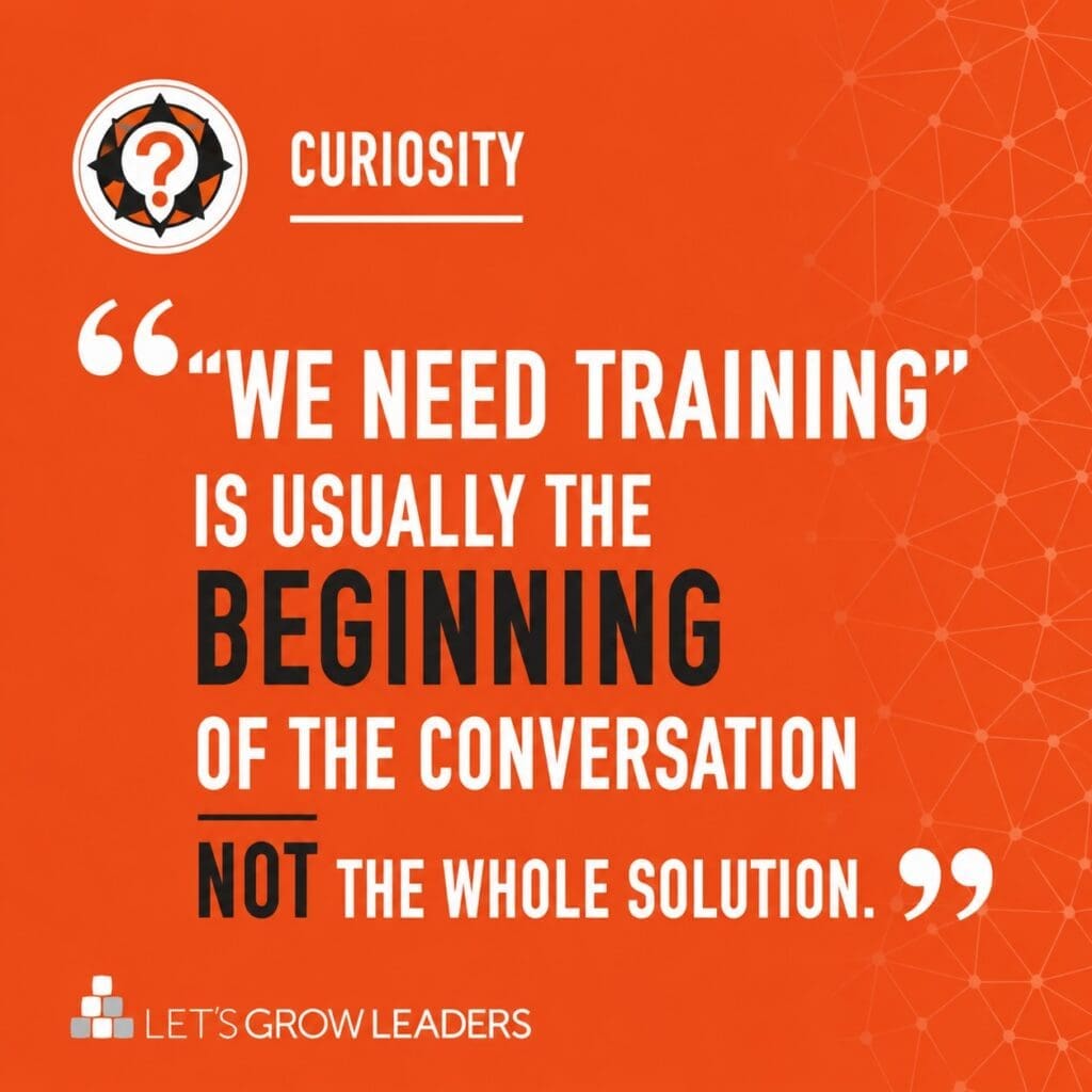 we need training is just the beginning of the conversation